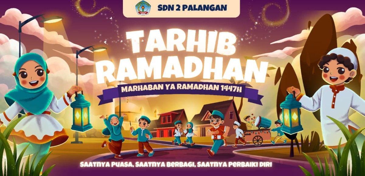 Marhaban Ya Ramadhan 1447 H